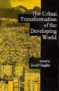 The Urban Transformation of the Developing World: Regional Trajectories