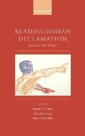 Reading Roman Declamation: Seneca the Elder