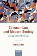 Common Law and Modern Society: Keeping Pace with Change