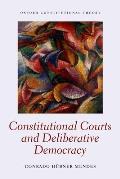 Constitutional Courts and Deliberative Democracy