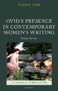 Ovid's Presence in Contemporary Women's Writing: Strange Monsters