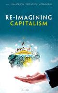 Re-Imagining Capitalism: Building a Responsible Long-Term Model