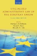 Specialized Administrative Law of the European Union: A Sectoral Review