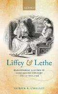 Liffey and Lethe: Paramnesiac History in Nineteenth-Century Anglo-Ireland