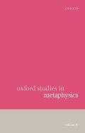 Oxford Studies in Metaphysics: Volume 10