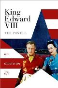King Edward VIII An American Life