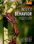 Insect Behavior: From Mechanisms to Ecological and Evolutionary Consequences