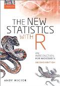 The New Statistics with R: An Introduction for Biologists