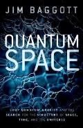 Quantum Space Loop Quantum Gravity & the Search for the Structure of Space Time & the Universe