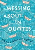 Messing About in Quotes A Little Oxford Dictionary of Humorous Quotations