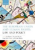 The European Union and Human Rights: Law and Policy