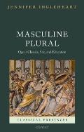 Masculine Plural: Queer Classics, Sex, and Education