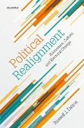 Political Realignment: Economics, Culture, and Electoral Change
