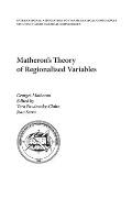 Matheron's Theory of Regionalised Variables
