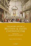 The Oxford History of British and Irish Catholicism, Volume III: Relief, Revolution, and Revival, 1746-1829