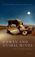 Human and Animal Minds: The Consciousness Questions Laid to Rest