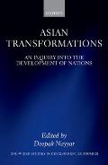 Asian Transformations: An Inquiry Into the Development of Nations