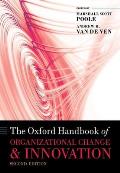 Oxford Handbook of Organizational Change & Innovation
