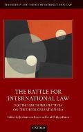 The Battle for International Law: South-North Perspectives on the Decolonization Era