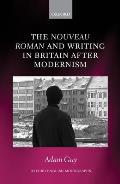The Nouveau Roman and Writing in Britain After Modernism