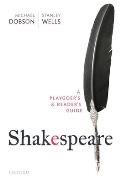 Shakespeare A Playgoers & Readers Guide