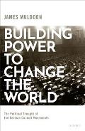 Building Power to Change the World: The Political Thought of the German Council Movements