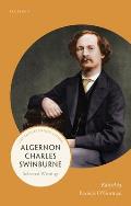 Algernon Charles Swinburne: Selected Writings