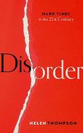 Disorder Hard Times in the 21st Century