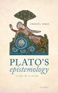 Plato's Epistemology: Being and Seeming