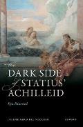 The Dark Side of Statius' Achilleid: Epic Distorted