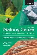 Making Sense In Geography & Environmental Sciences A Students Guide To Research & Writing