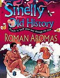 Smelly Old History Roman Aroma