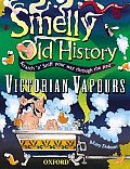 Smelly Old History Victorian Vapo