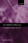 The Midwife of Platonism: Text and Subtext in Plato's Theaetetus