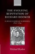The Evolving Reputation of Richard Hooker: An Examination of Responses, 1600-1714