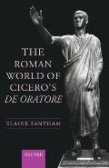 Roman World of Ciceros de Oratore