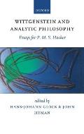 Wittgenstein and Analytic Philosophy: Essays for P. M. S. Hacker