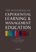 The Handbook of Experiential Learning and Management Education