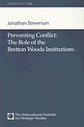 Preventing Conflict: The Role of the Bretton Woods Institutions