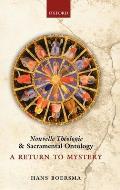 Nouvelle Theologie and Sacramental Ontology: A Return to Mystery