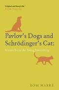 Pavlovs Dogs & Schrodingers Cat