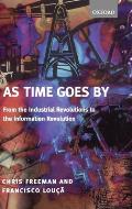 As Time Goes by: From the Industrial Revolutions to the Information Revolution