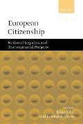 European Citizenship: National Legacies and Transnational Projects