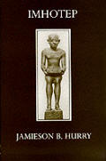 Imhotep The Vizier & Physician Of King Z