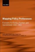 Mapping Policy Preferences: Estimates for Parties, Electors, and Governments 1945-1998