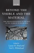 Beyond the Visible and the Material: The Amerindianization of Society in the Work of Peter Riviere