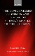 The Commentaries of Origen and Jerome on St. Paul's Epistle to the Ephesians