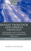 Ernst Troeltsch and Liberal Theology