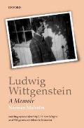 Ludwig Wittgenstein A Memoir