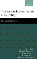 The National Co-Ordination of EU Policy: Volume 2: The European Level